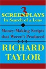 3 Screenplays In Search of a Lens MoneyMaking Scripts that Weren't Produced