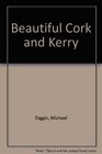 Beautiful Cork and Kerry