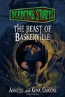 The Beast of Baskerville Deadtime Stories