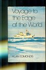 Voyage to the Edge of the World
