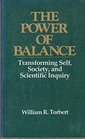The Power of Balance Transforming Self Society and Scientific Inquiry