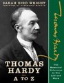 Thomas Hardy A to Z The Essential Reference to His Life and Work