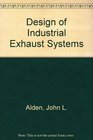 Design of Industrial Exhaust Systems