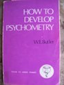 How to Develop Psychometry