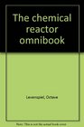 The chemical reactor omnibook