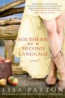 Southern as a Second Language A Novel