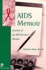 AIDS Memoir Journal of an HIVPositive Mother