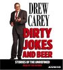 Dirty Jokes and Beer  Stories of the Unrefined