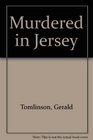 Murdered in Jersey