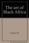 The art of Black Africa