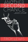 Another Second Chance God's Story