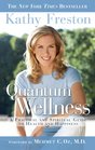 Quantum Wellness A Practical Guide to Health and Happiness