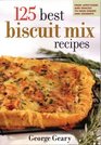 125 Best Biscuit Mix Recipes From Appetizers to Desserts