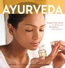 Ayurveda Asian Secrets of Wellness Beauty and Balance