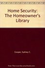 Home Security The Homeowner's Library