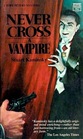 Never Cross a Vampire (Toby Peters, Bk 5)