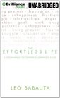 The Effortless Life A Concise Manual for Contentment Mindfulness  Flow
