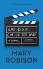 One DOA One On The Way A Novel