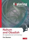 Exploring Nahum and Obadiah An Expositional Commentary