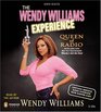 The Wendy Williams Experience: Queen of Radio (Audio CD) (Abridged)