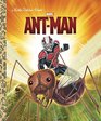 Ant-Man (Marvel: Ant-Man) (Little Golden Book)