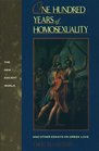 One Hundred Years of Homosexuality And Other Essays on Greek Love