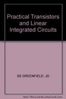 Practical Transistors and Linear Integrated Circuits