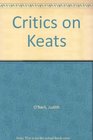 Critics on Keats