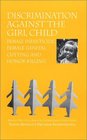 Discrimination Against The Girl Child: Female Infanticide, Female Genital Cutting And Honor Killing