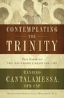 Contemplating the Trinity: The Path to the Abundant Christian Life