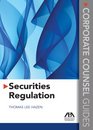 Securities Regulation Corporate Counsel Guides