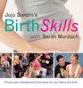 Juju Sundin's Birth Skills: Proven Pain-Management Techniques for Your Labour and Birth
