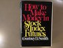 How to Make Money in Stock Index Futures