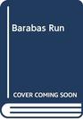 The Barabas Run (SOB's #1)