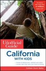 The Unofficial Guide to California with Kids