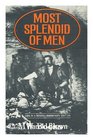 Most Splendid of Men Life in a Mining Community 191725