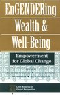Engendering Wealth And Wellbeing Empowerment For Global Change
