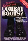 Does your resume wear combat boots?: Successful transition from military to civilian life : a job-seeker's guide
