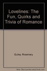 Lovelines The Fun Quirks and Trivia of Romance