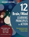 12 Brain/Mind Learning Principles in Action Developing Executive Functions of the Human Brain