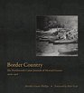 Border Country: The Northwoods Canoe Journals of Howard Greene, 1906?1916