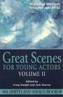 Great Scenes for Young Actors Vol II