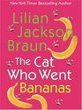 The Cat Who Went Bananas (Cat Who...Bk 27) (Large Print)