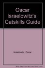 Oscar Israelowitz's Catskills Guide