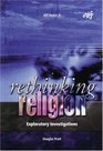 Rethinking Religion Exploratory Investigations