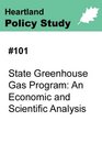 101 State Greenhouse Gas Program An Economic and Scientific Analysis