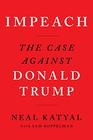 Impeach The Case Against Donald Trump