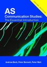 AS Communication Studies The Essential Introduction