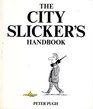 The City Slicker's Handbook