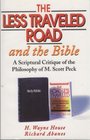 The Less Traveled Road and the Bible A Scriptural Critique of the Philosophy of M Scott Peck